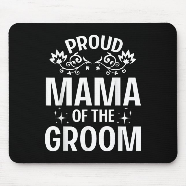 Proud Mama der Groom Bride Ehemann Ehefrau Marry W Mousepad (Vorne)