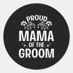 Proud Mama der Groom Bride Ehemann Ehefrau Marry W Runder Aufkleber