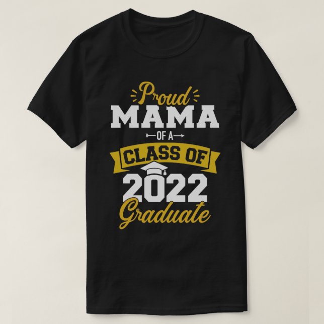Proud mama einer Klasse von 2022 Absolvent Senior  T-Shirt (Design vorne)