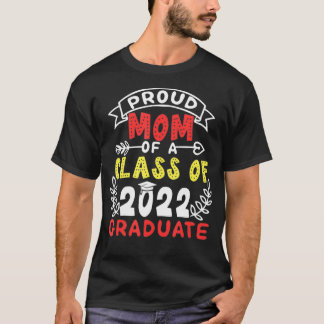 Proud-Mama einer Klasse von 2022 Hochschulabsolven T-Shirt