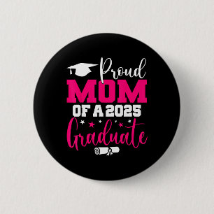Proud-Mama eines 2025-Grad-Cl-Senior-Abschlusses Button