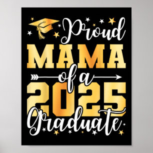 Proud Mama eines 2025-Grad-T-Shirt-Abschlusses Cl Poster