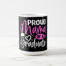 Proud Mama eines Absolventen Kaffeetasse