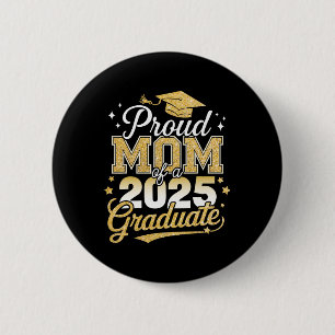 Proud-Mama eines Cl von 2025 Hochschulabsolventen Button