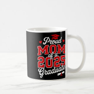 Proud-Mama eines Cl von 2025 Hochschulabsolventen Kaffeetasse