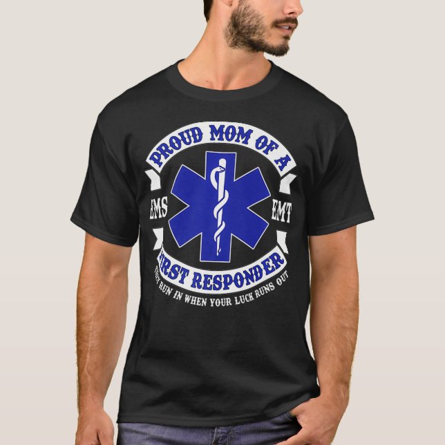 Proud Mama First Responder EMS EMT Novelty Gift T-Shirt (Vorderseite)