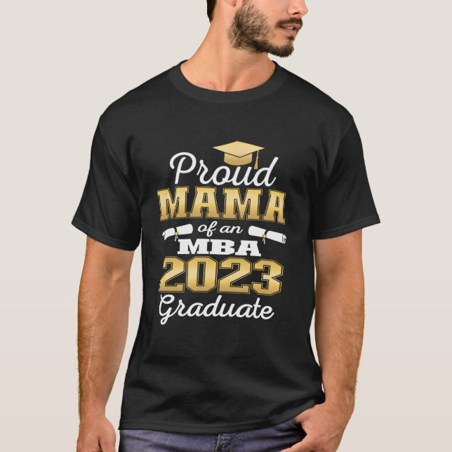 Proud Mama Of 2023 Class Mba Graduate Family Gradu T-Shirt (Vorderseite)
