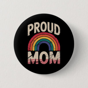 Proud Mama Rainbow LGBTQ Gay Pride Allied Button