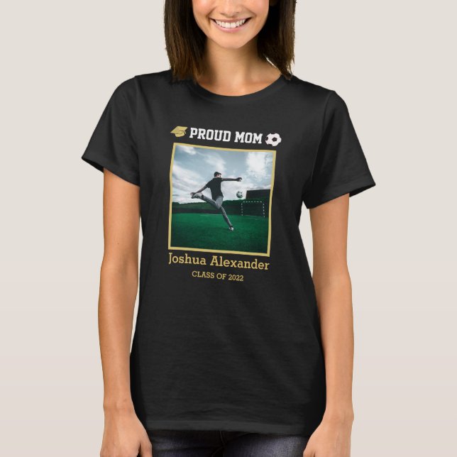 Proud Mama Soccer Player Moderner Foto Abschluss T-Shirt (Vorderseite)