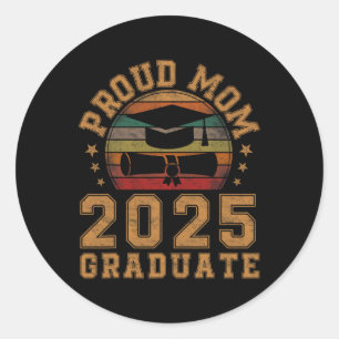 Proud-Mama von 2025 Graduate Mother Senior 25 Grad Runder Aufkleber