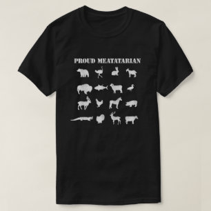 Proud Meatatatarian T-Shirt