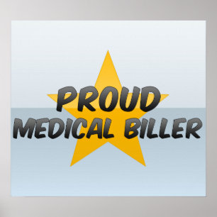 Proud Medical Biller Poster