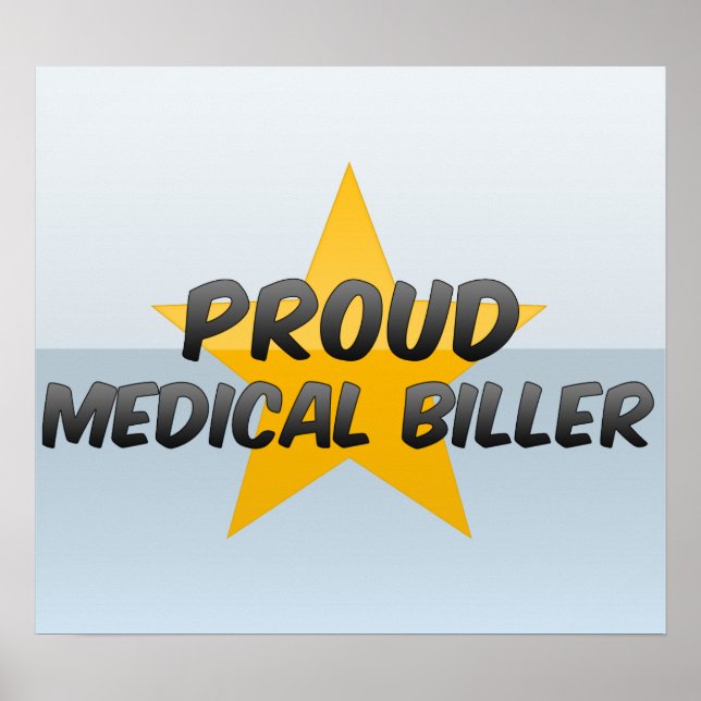 Proud Medical Biller Poster (Vorne)