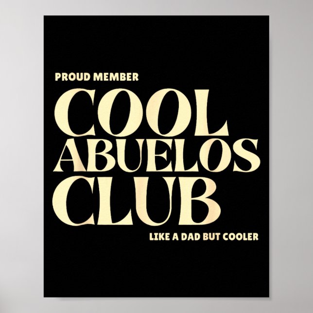 Proud Member Cool Abuelos Club Like A Dad But Cool Poster (Vorne)