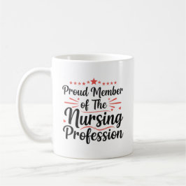 Proud Member Nursing Artistic Personalized Gift Kaffeetasse