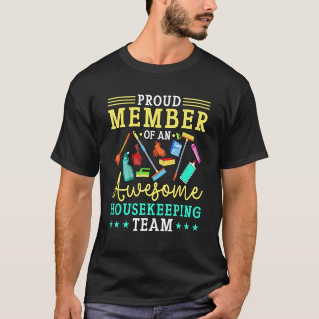 Proud Member Of An Awesome Housekeeping Team T-Shirt (Vorderseite)