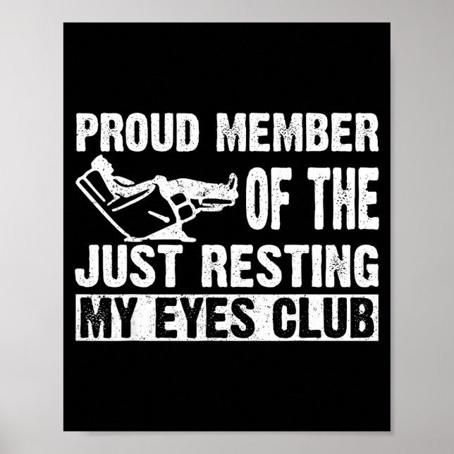 Proud Member Of Just Resting My Eyes Club Dad Fath Poster (Vorne)