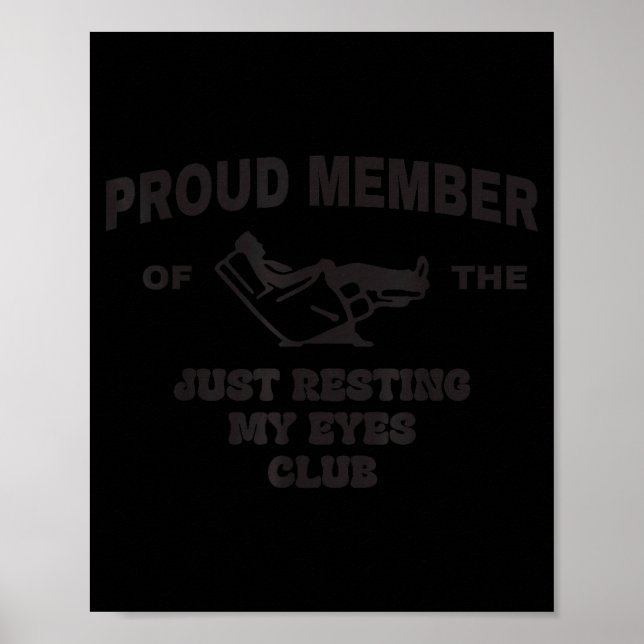 Proud Member Of Just Resting My Eyes Club Dad Fath Poster (Vorne)