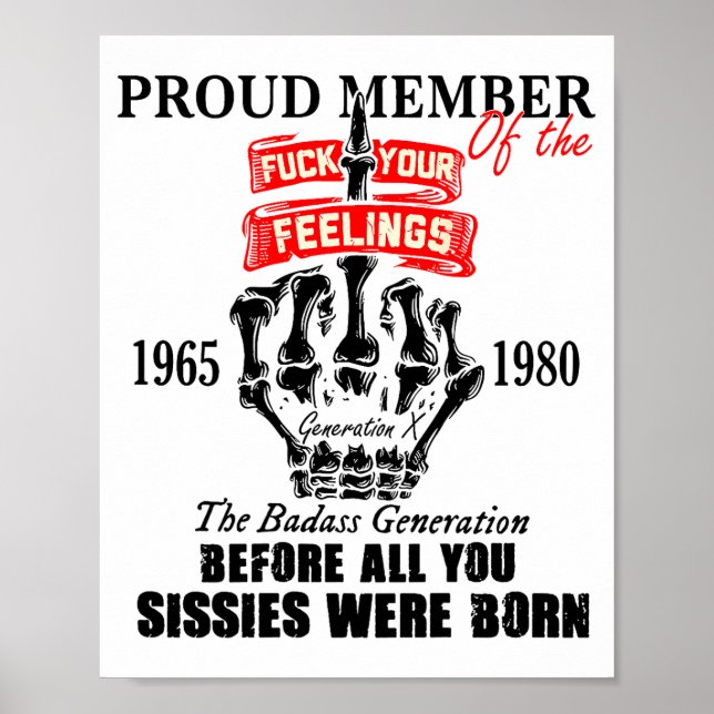 Proud Member Of The 1965-1980 Generation X Bad Gen Poster (Vorne)