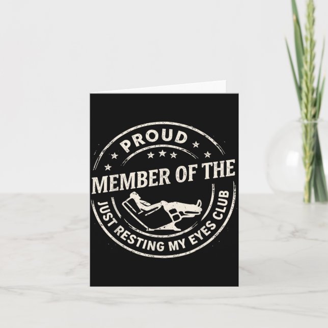 Proud Member Of The Just Resting My Eyes Club Dad  Karte (Vorderseite)