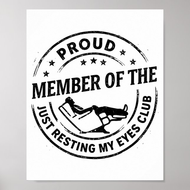 Proud Member Of The Just Resting My Eyes Club Dad  Poster (Vorne)