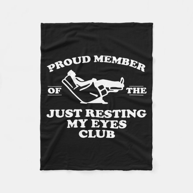 Proud Member Of The Just Resting My Eyes Club  Fleecedecke (Vorderseite)