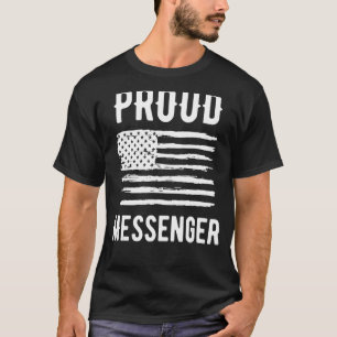 Proud Messenger Profession American Flag T-Shirt