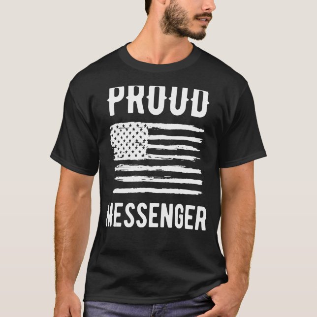 Proud Messenger Profession American Flag T-Shirt (Vorderseite)