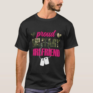Proud Military Girlfriend Soldier Girlfriend T-Shirt