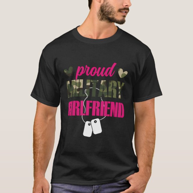 Proud Military Girlfriend Soldier Girlfriend T-Shirt (Vorderseite)
