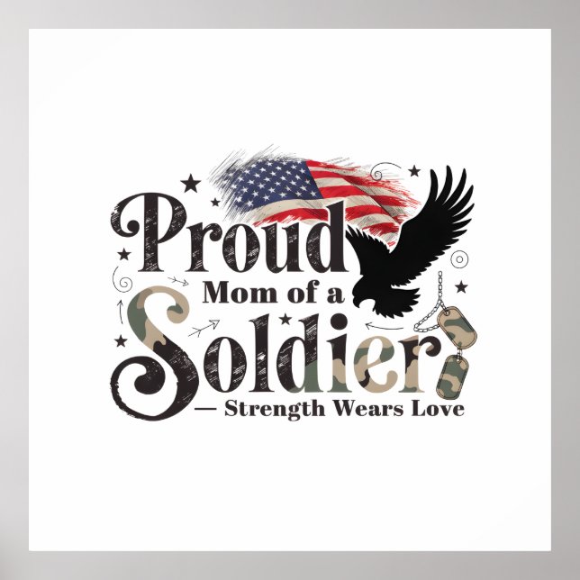 Proud Military Mom Soldier Pride Art Poster (Vorne)