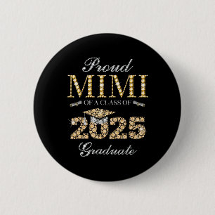 Proud Mimi mit einer Cl von 2025 Graduat Button