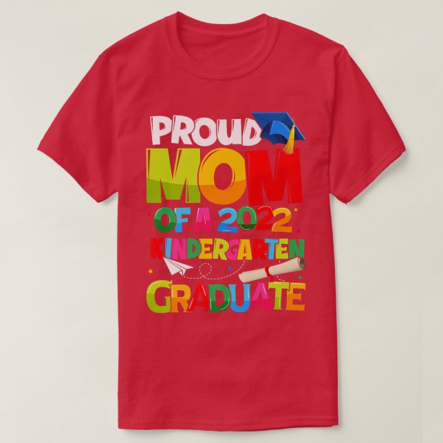 Proud Mom Of 2022 Kindergarten Mother's Day Gradua T-Shirt (Design vorne)