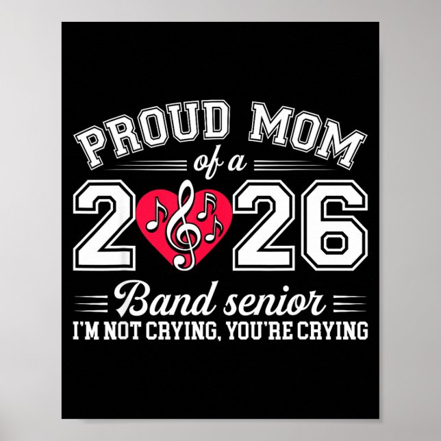 Proud Mom Of A 2026 Band Senior Music Gift  Poster (Vorne)