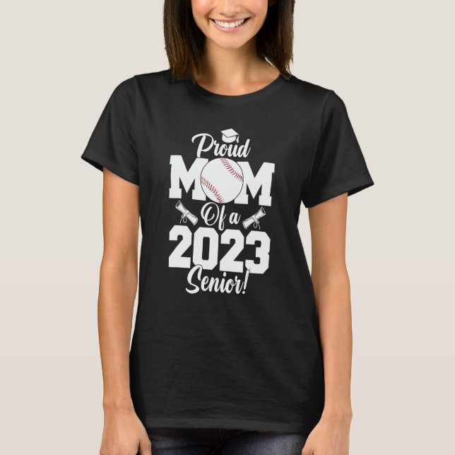 Proud Mom of a Baseball Senior 2023  Baseball Mom T-Shirt (Vorderseite)