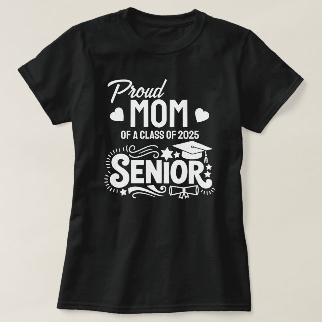 Proud mom of a Class of 2025 Senior T-Shirt (Design vorne)