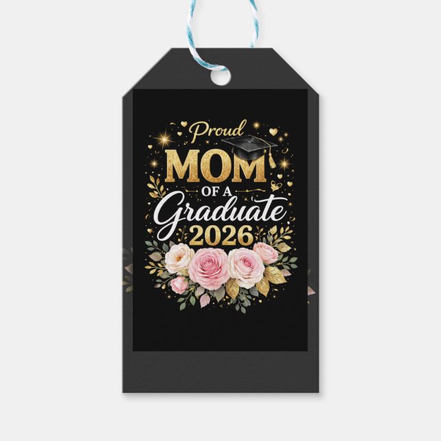 Proud Mom of a Graduate 2026 – Elegant Gold & Flor Geschenkanhänger (Vorderseite)
