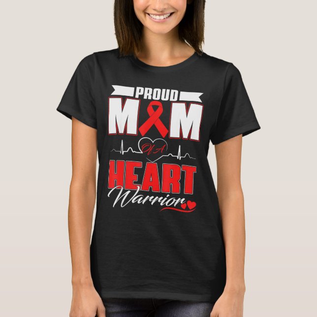 Proud Mom Of A Heart Warrior Heart Disease Awarene T-Shirt (Vorderseite)