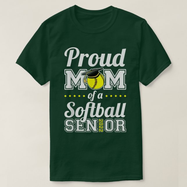 Proud Mom Of A Softball Senior 2022  T-Shirt (Design vorne)