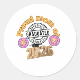 Proud Mom of Graduate 2026 – Graduation Celebratio Runder Aufkleber