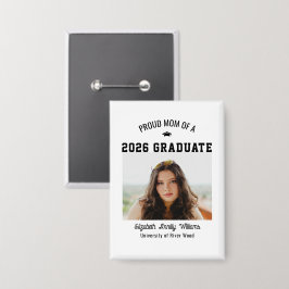 Proud Mom Senior Custom Year Graduate Photo Parent Button