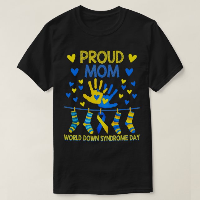 Proud Mom T21 World Down Syndrome Awareness Day Ri T-Shirt (Design vorne)