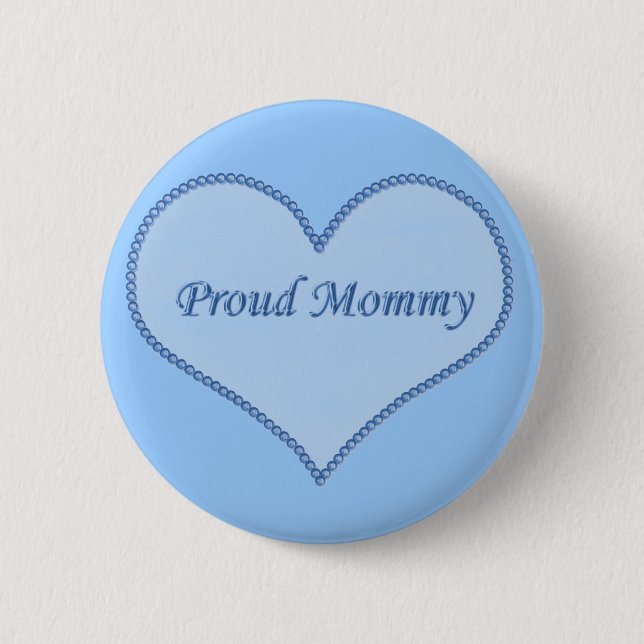 Proud Mommy Button, blau Button (Vorderseite)