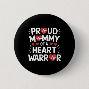 Proud Mommy eines Herzkriegers Chd Awareness Warri Button