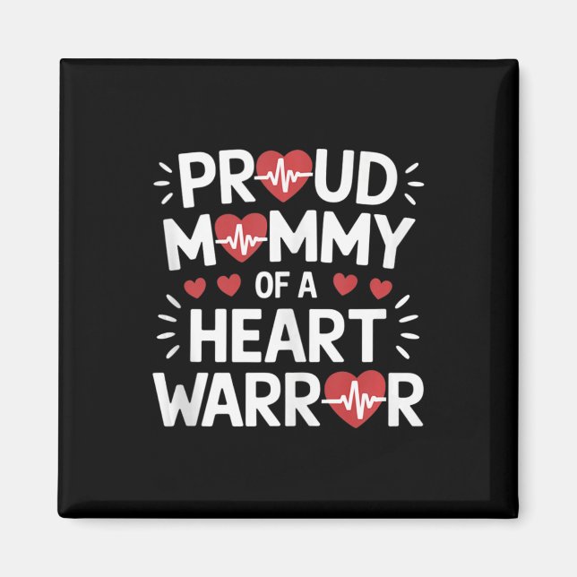 Proud Mommy eines Herzkriegers Chd Awareness Warri Magnet (Vorne)