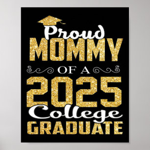 Proud Mommy of 2025 Graduate Uni Shirt Graduat Poster