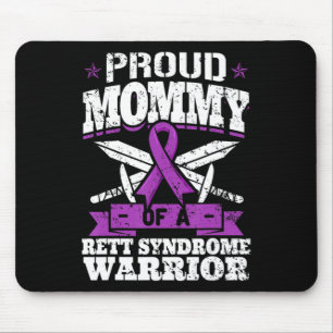 Proud Mommy of a Rett Syndrome Warrior RTT Awarene Mousepad