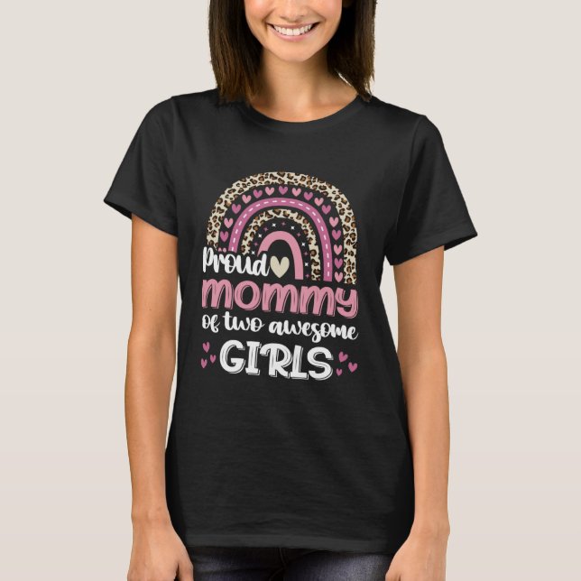 Proud Mommy von zwei Phantastischen Mädchen Leopar T-Shirt (Vorderseite)