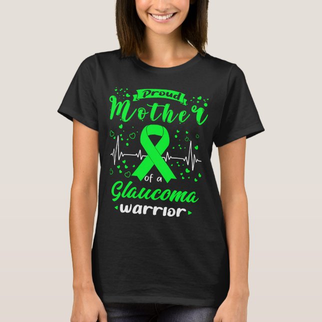 Proud Mother GLAUCOMA Warrior T-Shirt (Vorderseite)