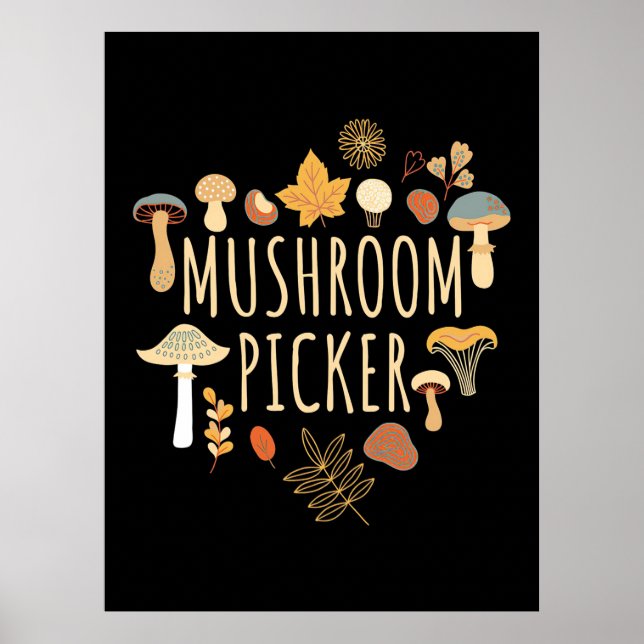 Proud Mushroom Picker Poster (Vorne)